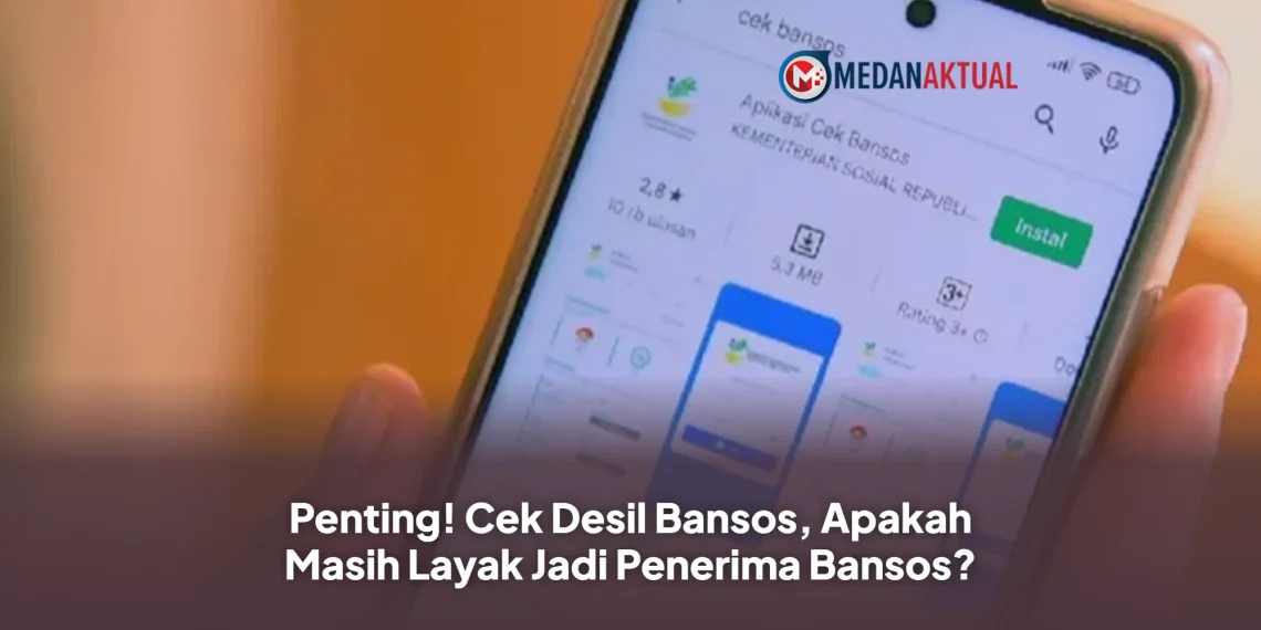 Penting! Cek Desil Bansos, Apakah Masih Layak Jadi Penerima Bansos?