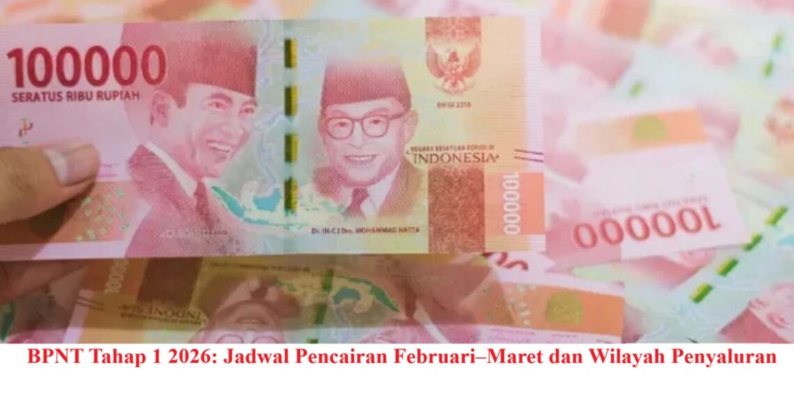 BPNT Tahap 1 2026: Jadwal Pencairan Februari–Maret dan Wilayah Penyaluran