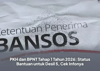 PKH dan BPNT Tahap 1 Tahun 2026: Status Bantuan untuk Desil 5, Cek Infonya