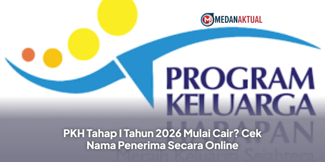 PKH Tahap I Tahun 2026 Mulai Cair? Cek Nama Penerima Secara Online