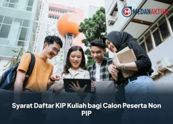 Syarat Daftar KIP Kuliah bagi Calon Peserta Non PIP