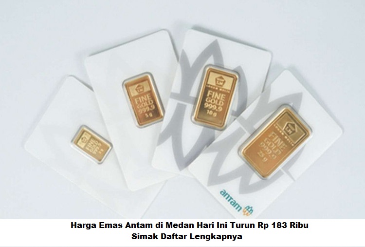 Harga Emas Antam Hari Ini Turun Rp 183 Ribu, Simak Daftar Lengkapnya