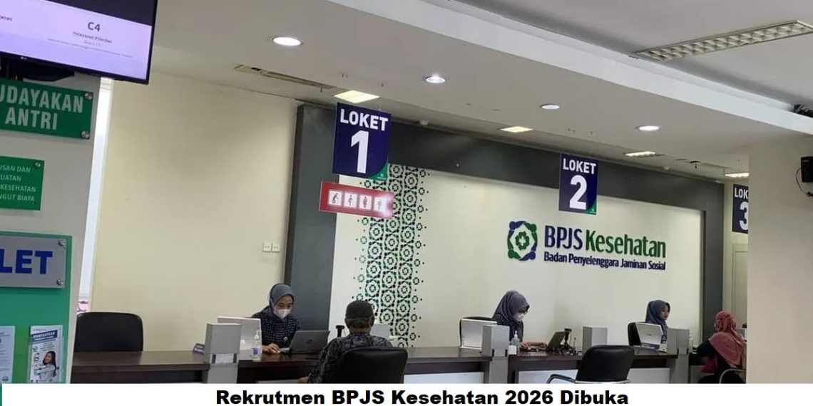 Rekrutmen BPJS Kesehatan 2026 Dibuka, Simak Syarat dan Cara Daftarnya