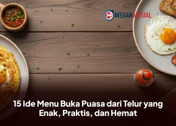 15 Ide Menu Buka Puasa dari Telur yang Enak, Praktis, dan Hemat