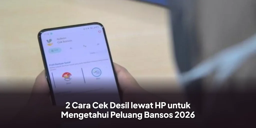 2 Cara Cek Desil lewat HP untuk Mengetahui Peluang Bansos 2026