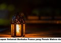 25 Ucapan Selamat Berbuka Puasa yang Penuh Makna dan Doa