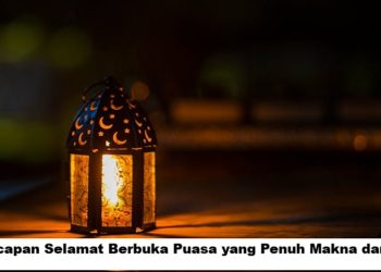 25 Ucapan Selamat Berbuka Puasa yang Penuh Makna dan Doa