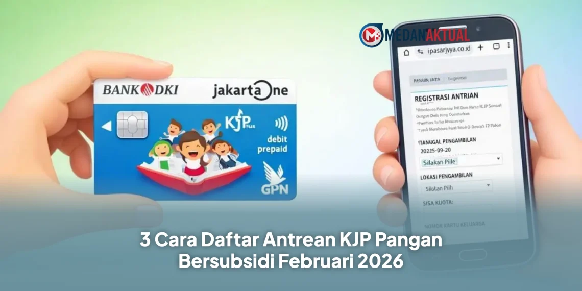 3 Cara Daftar Antrean KJP Pangan Bersubsidi Februari 2026