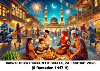 Jadwal Buka Puasa NTB Selasa, 24 Februari 2026 (6 Ramadan 1447 H)