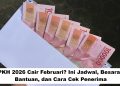 PKH 2026 Cair Februari? Ini Jadwal, Besaran Bantuan, dan Cara Cek Penerima