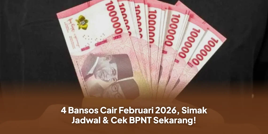 4 Bansos Cair Februari 2026, Simak Jadwal & Cek BPNT Sekarang!