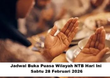 Jadwal Buka Puasa Wilayah NTB Hari Ini, Sabtu 28 Februari 2026