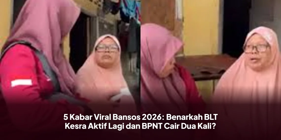 5 Kabar Viral Bansos 2026: Benarkah BLT Kesra Aktif Lagi dan BPNT Cair Dua Kali?