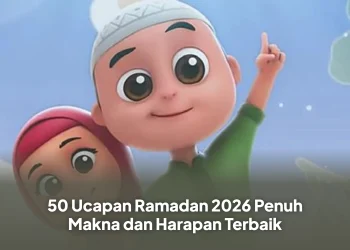 50 Ucapan Ramadan 2026 Penuh Makna dan Harapan Terbaik