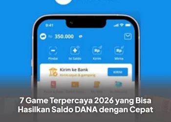 7 Game Terpercaya 2026 yang Bisa Hasilkan Saldo DANA dengan Cepat