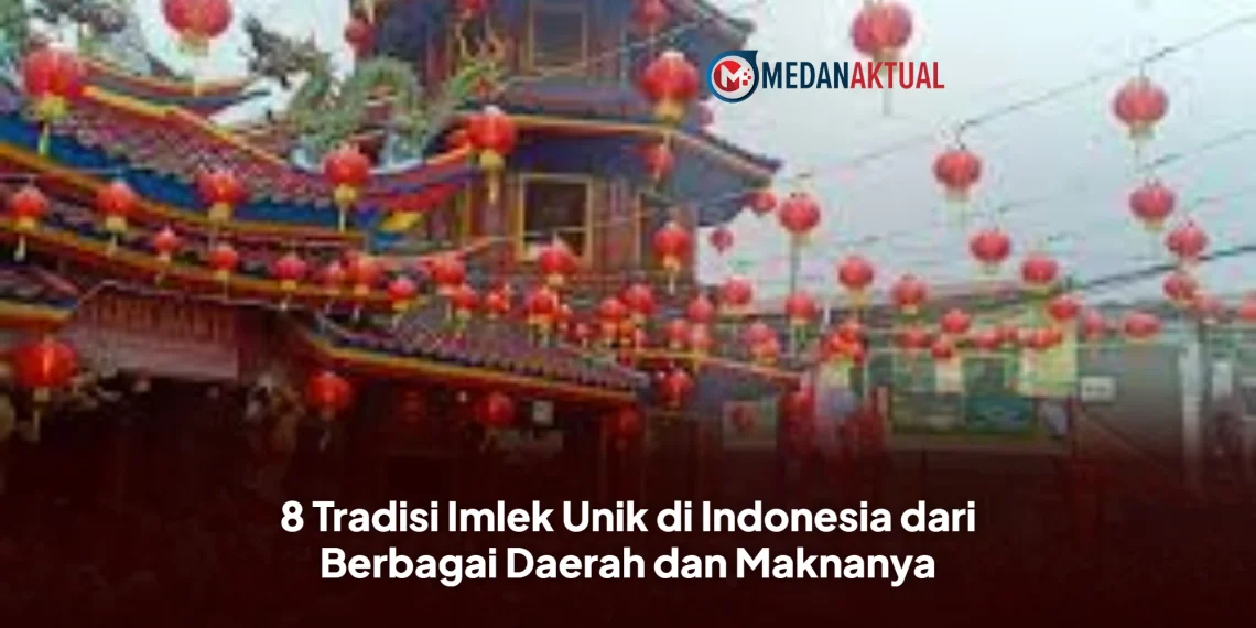 8 Tradisi Imlek Unik di Indonesia dari Berbagai Daerah dan Maknanya