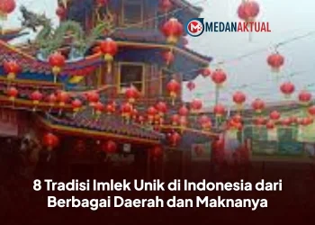 8 Tradisi Imlek Unik di Indonesia dari Berbagai Daerah dan Maknanya