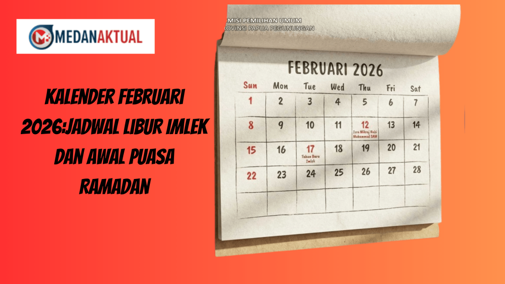 Kalender Februari 2026:Jadwal Libur Imlek dan Awal Puasa Ramadan
