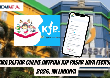 Cara Daftar Online Antrian KJP Pasar Jaya Februari 2026. Ini Linknya