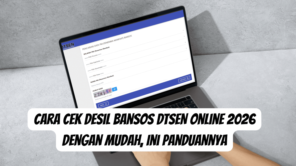 Cara Cek Desil Bansos DTESN Online 2026 dengan Mudah, Ini Panduannya