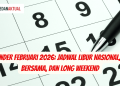 Kalender Februari 2026: Jadwal Libur Nasional, Cuti Bersama, dan Long Weekend