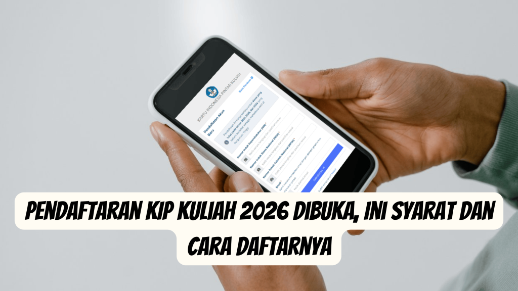 Pendaftaran KIP Kuliah 2026 Dibuka, Ini Syarat dan Cara Daftarnya
