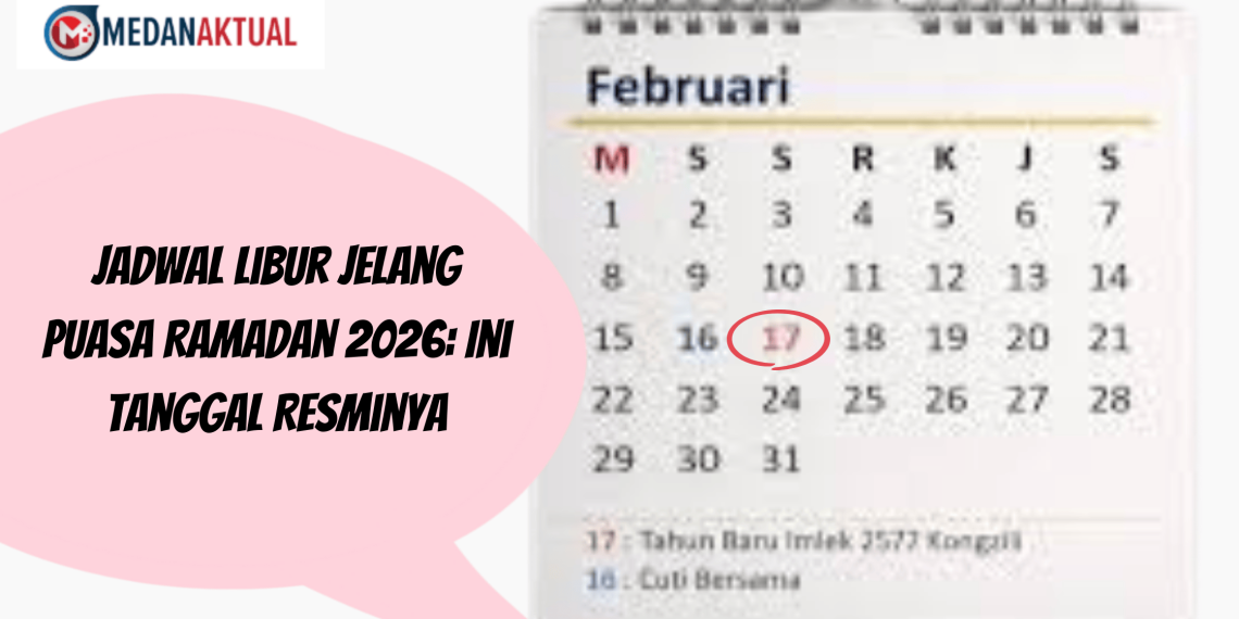 Jadwal Libur Jelang Puasa Ramadan 2026: Ini Tanggal Resminya