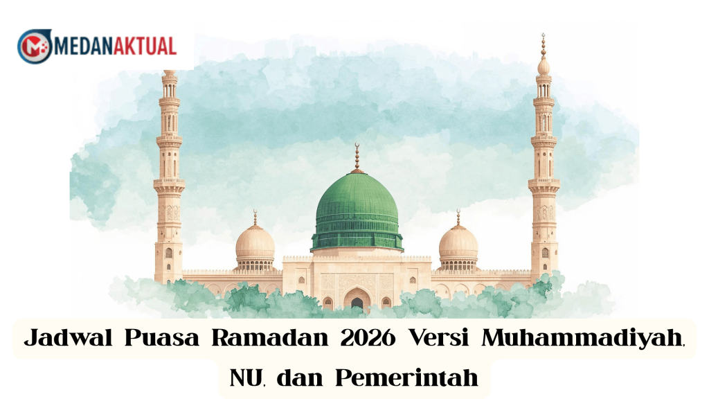 Jadwal Puasa Ramadan 2026 Versi Muhammadiyah, NU, dan Pemerintah