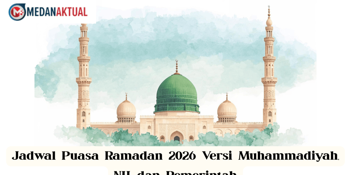 Jadwal Puasa Ramadan 2026 Versi Muhammadiyah, NU, dan Pemerintah