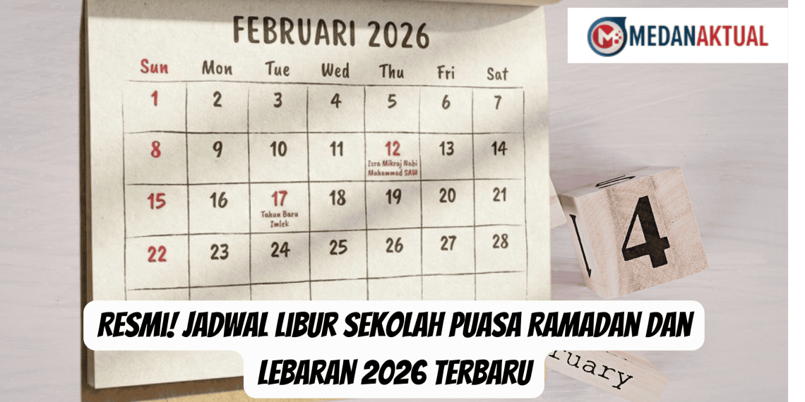Resmi! Jadwal Libur Sekolah Puasa Ramadan dan Lebaran 2026 Terbaru