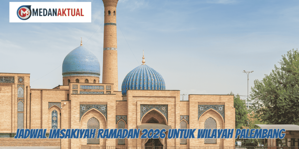 Jadwal Imsakiyah Ramadan 2026 untuk Wilayah Palembang