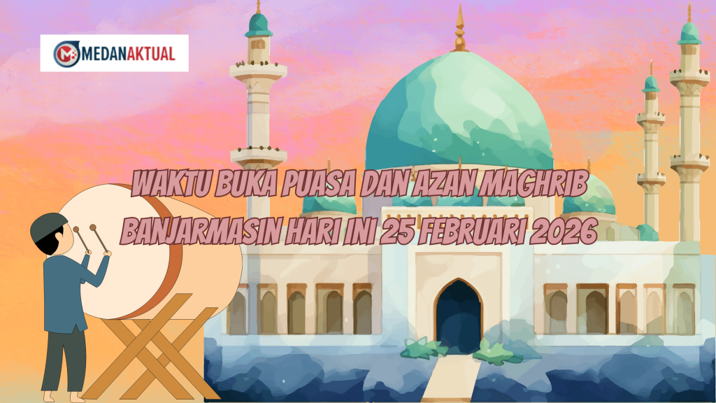 Waktu Buka Puasa dan Azan Maghrib Banjarmasin Hari Ini 25 Februari 2026