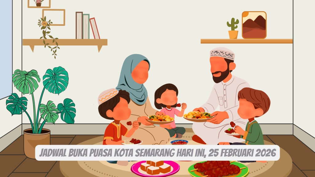 Jadwal Buka Puasa Kota Semarang Hari Ini, 25 Februari 2026