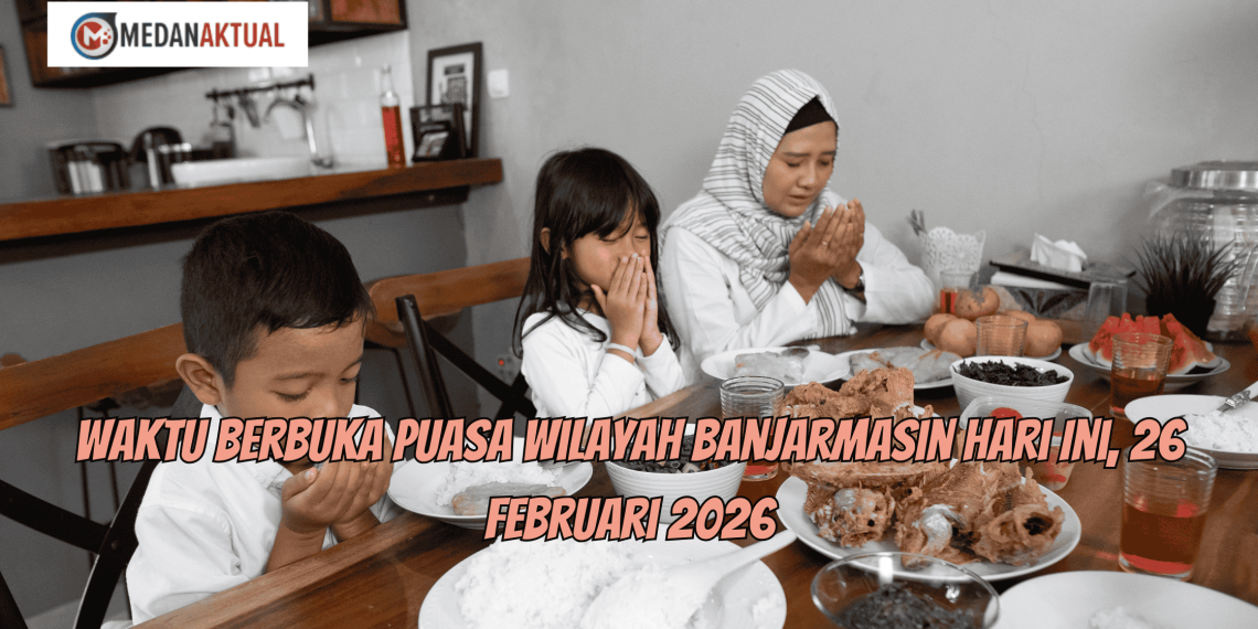 Waktu Berbuka Puasa Wilayah Banjarmasin Hari Ini, 26 Februari 2026