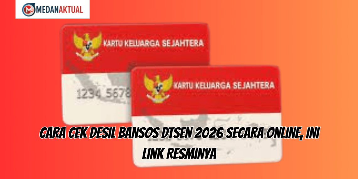 Cara Cek Desil Bansos DTSEN 2026 Secara Online, Ini Link Resminya
