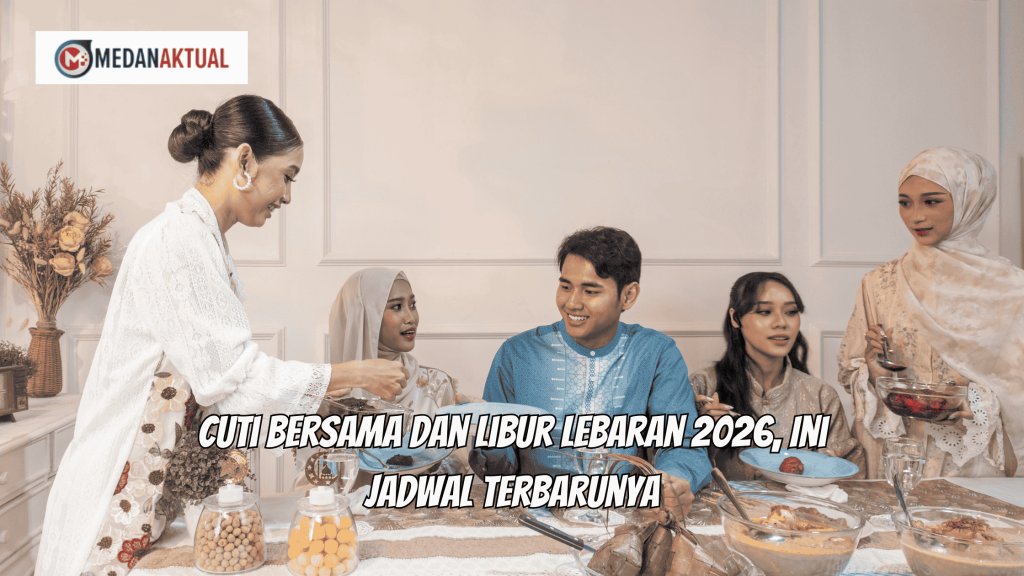 Cuti Bersama dan Libur Lebaran 2026, Ini Jadwal Terbarunya