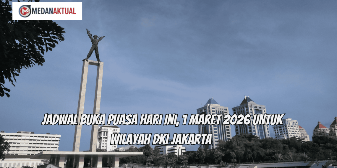 Jadwal Buka Puasa Hari Ini, 1 Maret 2026 untuk Wilayah DKI Jakarta