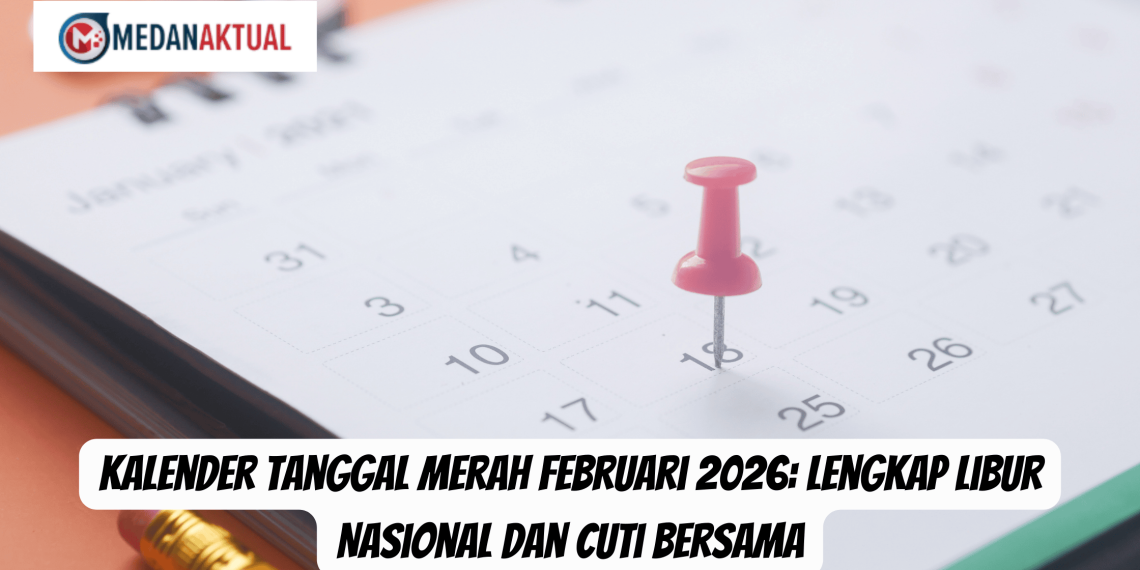 Kalender Tanggal Merah Februari 2026: Lengkap Libur Nasional dan Cuti Bersama