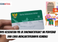 BPJS Kesehatan PBI JK Dinonaktifkan? Ini Penyebab dan Cara Mengaktifkannya Kembali