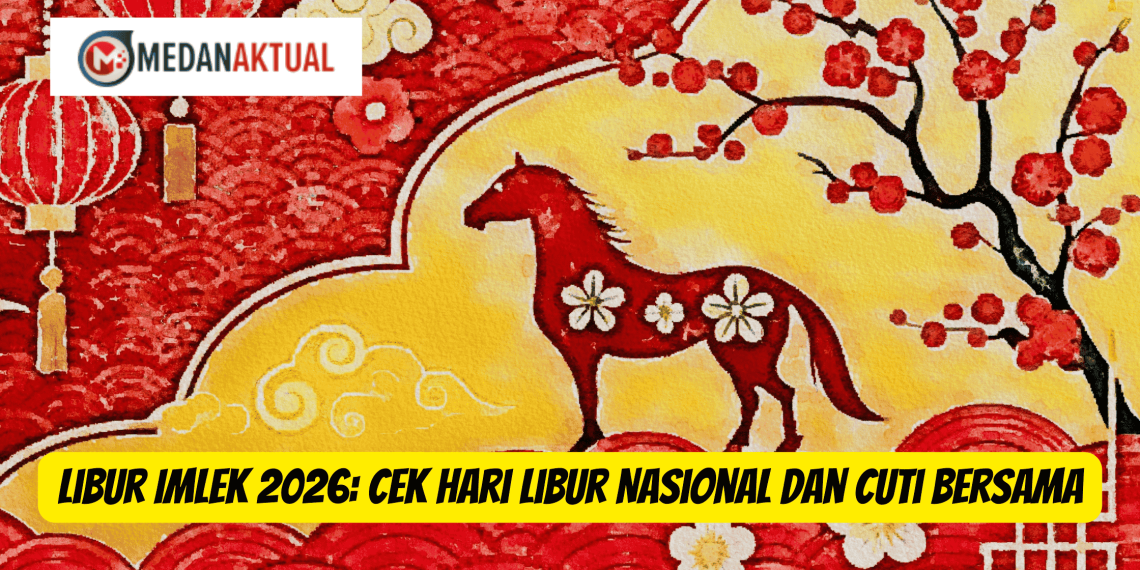 Libur Imlek 2026: Cek Hari Libur Nasional dan Cuti Bersama