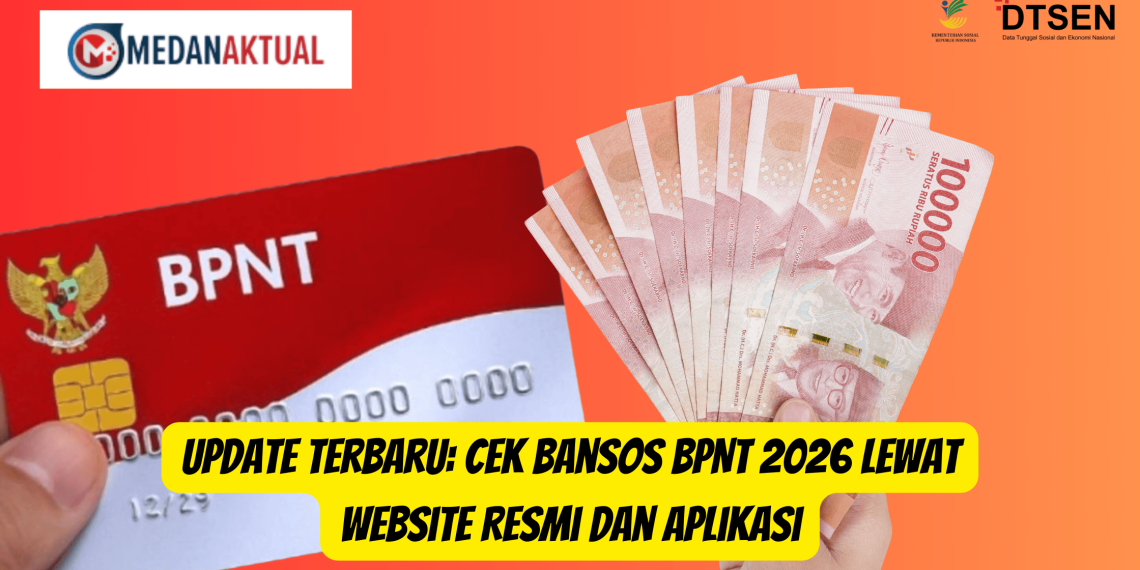 Update Terbaru: Cek Bansos BPNT 2026 Lewat Website Resmi dan Aplikasi