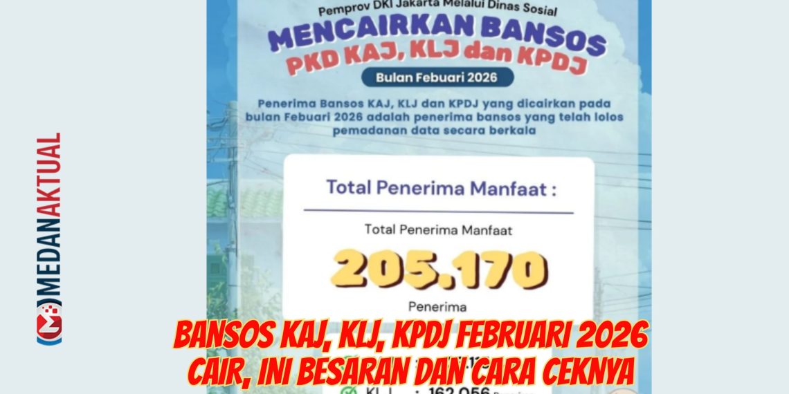 Bansos KAJ, KLJ, KPDJ Februari 2026 Cair, Ini Besaran dan Cara Ceknya