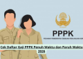 Cek Daftar Gaji PPPK Penuh Waktu dan Paruh Waktu 2026
