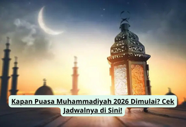 Kapan Puasa Muhammadiyah 2026 Dimulai? Cek Jadwalnya di Sini!
