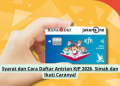 Syarat dan Cara Daftar Antrian KJP 2026, Simak dan Ikuti Caranya!