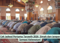 Cek Jadwal Pertama Tarawih 2026, Simak dan Jangan Sampai Kelewatan!