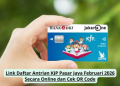 Link Daftar Antrian KJP Pasar Jaya Februari 2026 Secara Online dan Cek QR Code