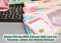 Bansos PKH dan BPNT Februari 2026: Cara Cek Pencairan, Jadwal, dan Nominal Bantuan