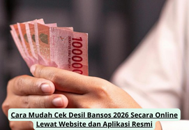Cara Mudah Cek Desil Bansos 2026 Secara Online Lewat Website dan Aplikasi Resmi