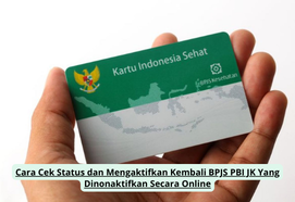 Cara Cek Status dan Mengaktifkan Kembali BPJS PBI JK Yang Dinonaktifkan Secara Online
